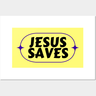 Jesus Saves | Christian Saying Posters and Art